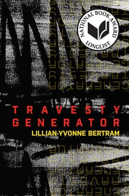 Cover Image for Travesty Generator -- Lillian-Yvonne Bertram, Paperback