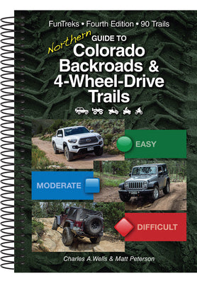 Cover Image for Guide to Northern Colorado Backroads & 4-Wheel-Drive Trails -- Charles a. Wells, Spiral