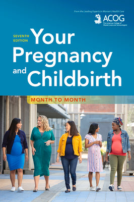 Cover Image for Your Pregnancy and Childbirth: Month to Month -- American College of Obstetricians and Gy, Paperback