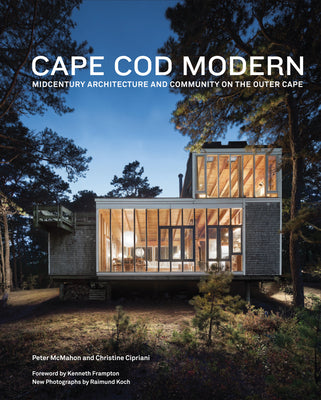 Cover Image for Cape Cod Modern: Midcentury Architecture and Community on the Outer Cape -- Kenneth Frampton, Hardcover