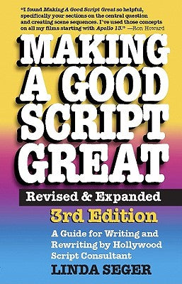 Cover Image for Making a Good Script Great (Revised, Expanded) -- Linda Seger, Paperback
