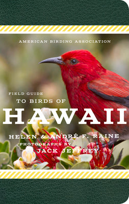 Cover Image for American Birding Association Field Guide to Birds of Hawaii -- Andre F. Raine, Paperback