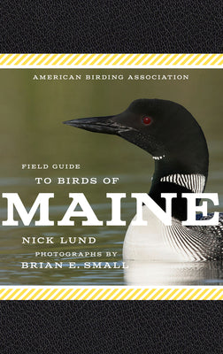 Cover Image for American Birding Association Field Guide to Birds of Maine -- Nick Lund, Paperback