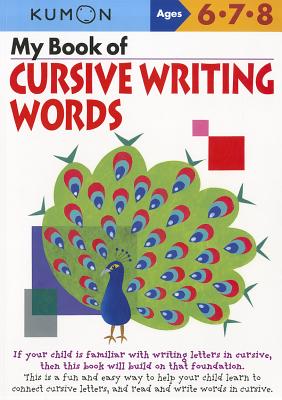 Cover Image for Kumon My Book of Cursive Writing Words -- Kumon Publishing, Paperback