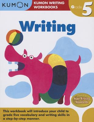Cover Image for Kumon Grade 5 Writing -- Kumon, Paperback