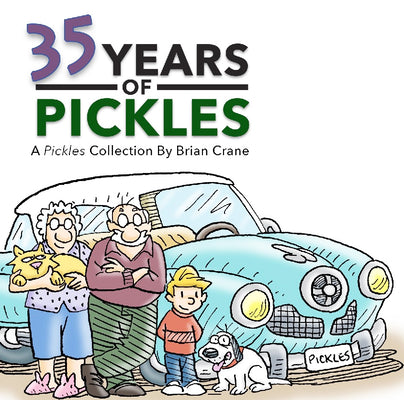 Cover Image for 35 Years of Pickles -- Brian Crane, Paperback