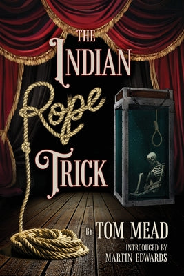 Cover Image for The Indian Rope Trick And Other Violent Entertainments -- Tom Mead, Paperback
