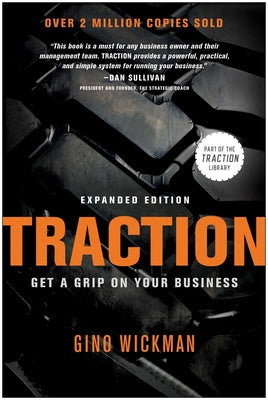 Cover Image for Traction: Get a Grip on Your Business -- Gino Wickman, Hardcover