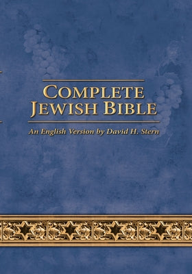 Cover Image for Complete Jewish Bible -- David H. Stern, Hardcover