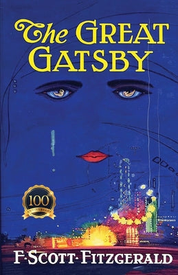 Cover Image for The Great Gatsby: Centennial Edition -- F. Scott Fitzgerald, Paperback