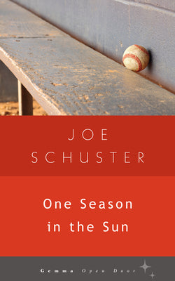 Cover Image for One Season in the Sun -- Joe Schuster, Paperback