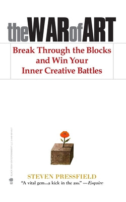 Cover Image for The War of Art: Break Through the Blocks and Win Your Inner Creative Battles -- Shawn Coyne, Paperback