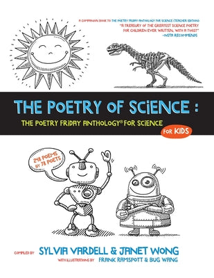 Cover Image for The Poetry of Science: The Poetry Friday Anthology for Science for Kids -- Janet Wong, Paperback