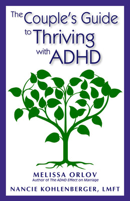 Cover Image for The Couple's Guide to Thriving with ADHD -- Melissa Orlov, Paperback