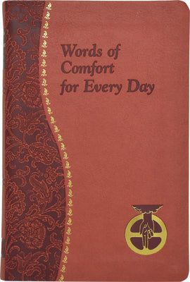 Cover Image for Words of Comfort for Every Day: I Love You Lord: Minute Meditations Featuring Selected, Scripture Texts and Short Prayers to the Lord -- Joseph T. Sullivan, Imitation Leather