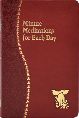 Cover Image for Minute Meditations for Each Day -- Bede Naegele, Leather / Fine Binding