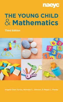 Cover Image for The Young Child and Mathematics, Third Edition -- Angela Chan Turrou, Paperback