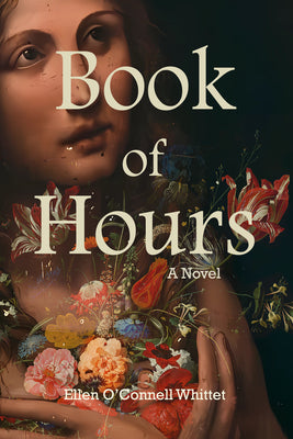 Cover Image for Book of Hours -- Ellen O'Connell Whittet, Hardcover