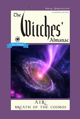 The Witches' Almanac 2025-2026 Standard Edition Issue 44: Air: Breath of the Cosmos -- Theitic, Paperback