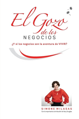 Cover Image for El Gozo de Los Negocios - Joy of Business Spanish -- Simone Milasas, Paperback