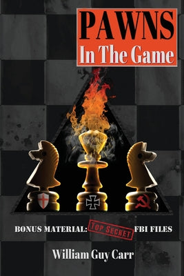 Cover Image for Pawns in the Game -- William Guy Carr, Paperback