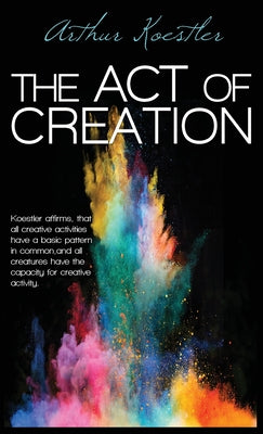 Cover Image for The Act of Creation -- Arthur Koestler, Hardcover