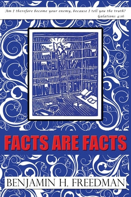 Cover Image for Facts are Facts - Original Edition -- Benjamin H. Freedman, Paperback