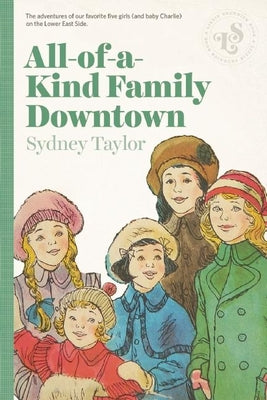 Cover Image for All-Of-A-Kind Family Downtown -- Sydney Taylor, Paperback