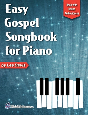 Cover Image for Easy Gospel Songbook for Piano Book with Online Audio Access -- Lee Davis, Paperback