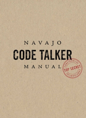 Cover Image for Navajo Code Talker Manual -- Jim Turner, Hardcover