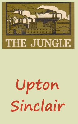 Cover Image for The Jungle -- Upton Sinclair, Hardcover
