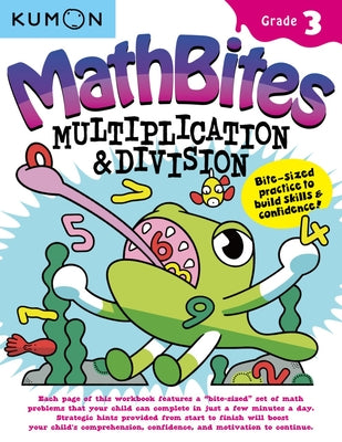 Cover Image for Kumon Math Bites: Grade 3 Multiplication & Division -- Kumon Publishing, Paperback