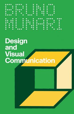 Cover Image for Design and Visual Communication -- Bruno Munari, Paperback