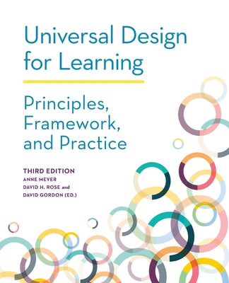 Cover Image for Universal Design for Learning: Principles, Framework, and Practice -- Anne Meyer, Paperback