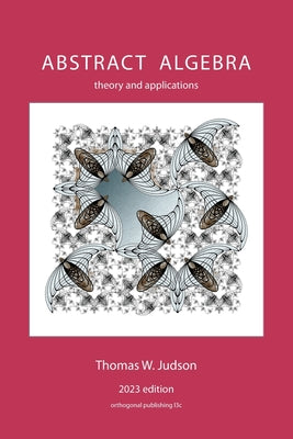 Cover Image for Abstract Algebra: Theory and Applications -- Thomas Judson, Paperback