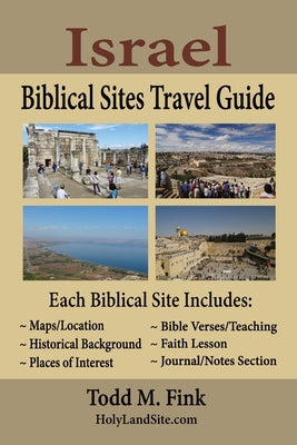 Cover Image for Israel Biblical Sites Travel Guide -- Todd M. Fink, Paperback