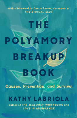 Cover Image for The Polyamory Breakup Book: Causes, Prevention, and Survival -- Kathy Labriola, Paperback