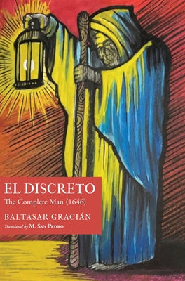Cover Image for El Discreto: The Complete Man (1646) -- Baltasar Gracián, Hardcover