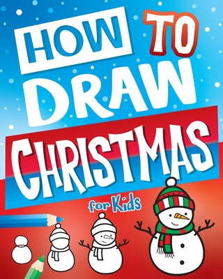 Cover Image for How to Draw Christmas for Kids -- Big Dreams Art Supplies, Paperback