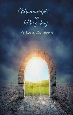Cover Image for Manuscripts on Purgatory: As Seen by Two Mystics -- Sister Marie De La Croix, Paperback