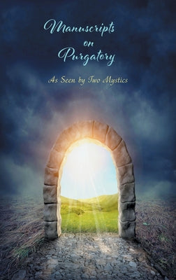 Cover Image for Manuscripts on Purgatory: As Seen by Two Mystics -- Sister Marie de la Croix, Paperback