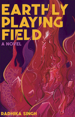 Cover Image for Earthly Playing Field -- Radhika Singh, Paperback
