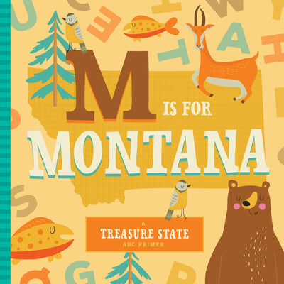 Cover Image for M Is for Montana -- Stephanie Miles, Board Book