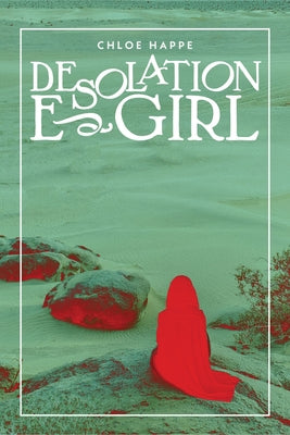 Cover Image for Desolation E-Girl -- Chloé Happe, Hardcover