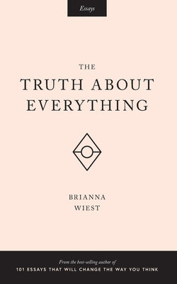 Cover Image for The Truth About Everything -- Thought Catalog, Paperback