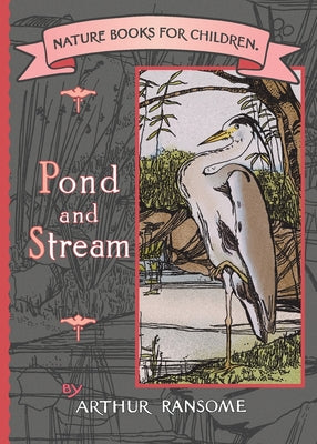 Cover Image for Pond and Stream -- Arthur M. Ransome, Paperback