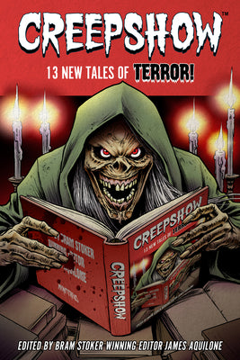 Cover Image for Creepshow: 13 Tales of Terror -- Keith R. A. DeCandido, Hardcover