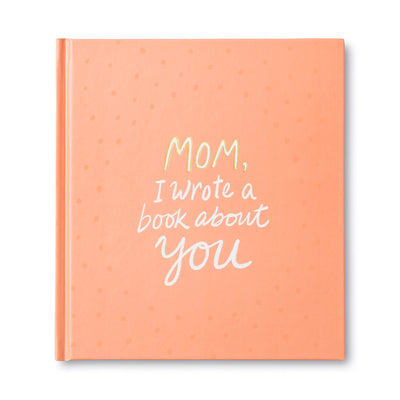 Cover Image for Mom, I Wrote a Book about You -- M. H. Clark, Hardcover