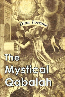 Cover Image for The Mystical Qabalah -- Dion Fortune, Paperback