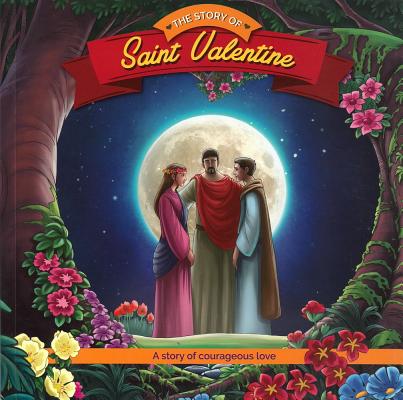 Cover Image for Story of St Valentine -- Herald Entertainment Inc, Paperback